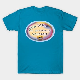 Stay home T-Shirt